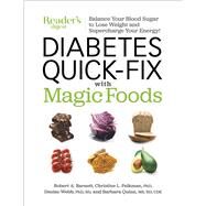 Diabetes Quick-fix With Magic Foods by Barnett, Robert A.; Pelkman, Christine L., Ph.D.; Webb, Densie, Ph.D.; Quinn, Barbara, 9781621454045