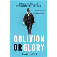 Oblivion or Glory by Stafford, David, 9780300234046