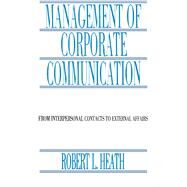 Management of Corporate Communication by Robert L. Heath, 9781003064046