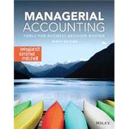 Managerial Accounting: Tools for Business Decision Making, Ninth Edition WileyPLUS Next Gen StudentPackage 1 Semester by Weygandt, 9781119754046