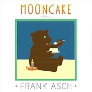 Mooncake by Asch, Frank; Asch, Frank, 9781442494046