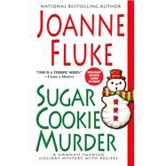Sugar Cookie Murder by FLUKE, JOANNE, 9781496714046