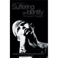 Suffering As Identity Pa by Benbassa,Esther, 9781844674046
