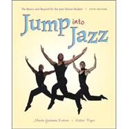 Jump into Jazz: The Basics and Beyond for Jazz Dance Students by Kraines, Minda Goodman; Pryor, Esther, 9780072844047