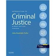 Introduction to Criminal Justice A Brief Edition by Fuller, John Randolph, 9780197504048