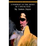 A Portrait of the Artist as a Young Man by Joyce, James, 9780553214048