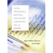 Legal Reasoning, Writing, and Other Lawyering Skills by Slocum, Robin Wellford; Nerger, Gina, 9781531024048