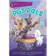 Buttons's Talent Show Pet Pals 3 by Gutknecht, Allison; Grote, Anja, 9781534474048