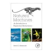 Nature's Machines by Alexander, David E., 9780128044049