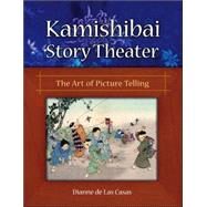 Kamishibai Story Theater by de Las Casas, Dianne, 9781591584049