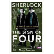 Sherlock: The Sign of Four by Doyle, Arthur Conan; Freeman, Martin, 9781849904049