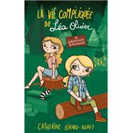 La Vie complique de La Olivier T19 by Catherine Girard Audet, 9782380754049