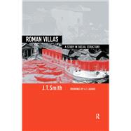 Roman Villas: A Study in Social Structure by Smith, J. T., 9780203004050