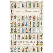 The Ok End of Funny Town by Polanzak, Mark, 9781950774050