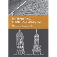 Interpreting Southeast Asia's Past by Bacus, Elisabeth A.; Glover, Ian C.; Sharrock, Peter D., 9789971694050