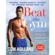 Beat the Gym by Holland, Tom, 9780061984051