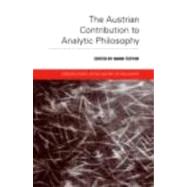 The Austrian Contribution to Analytic Philosophy by Textor; Mark, 9780415404051