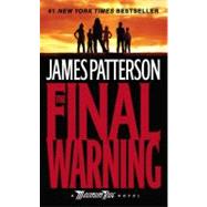 The Final Warning A Maximum Ride Novel by Patterson, James, 9780446194051