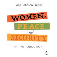 Women, Peace and Security: An introduction by Johnson-Freese; Joan, 9781138344051