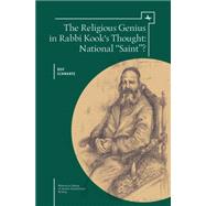 The Religious Genius in Rabbi Kook's Thought by Schwartz, Dov; Levin, Edward, 9781618114051
