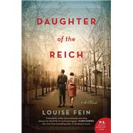 Daughter of the Reich by Fein, Louise, 9780062964052