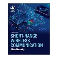 Short-range Wireless Communication by Bensky, Alan, 9780128154052