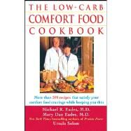 The Low-carb Comfort Food Cookbook by Eades, Mary Dan; Eades, Michael R.; Solom, Ursula, 9780471454052