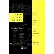 Ideas of Human Nature An Historical Introduction by Trigg, Roger, 9780631214052