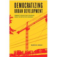 Democratizing Urban Development by Donaghy, Maureen M., 9781439914052