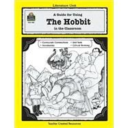Guide for Using the Hobbit in the Classroom by Carratello, John, 9781557344052