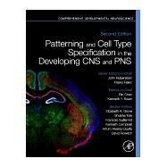 Patterning and Cell Type Specification in the Developing Cns and Pns by Chen, Bin; Kwan, Kenneth Y.; Rubenstein, John; Rakic, Pasko, 9780128144053
