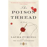 The Poison Thread by Purcell, Laura, 9780143134053