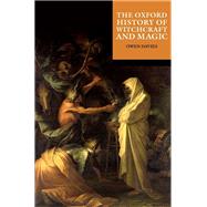 The Oxford History of Witchcraft and Magic by Davies, Owen, 9780192884053