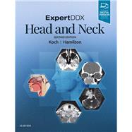ExpertDDX Head and Neck by Koch, Bernadette L., M.D.; Hamilton, Bronwyn E., M.D., 9780323554053
