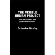 The Visible Human Project by Waldby; Catherine, 9780415174053