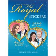 The Royal Stickers William & Kate, Harry & Meghan by Miller, Eileen Rudisill, 9780486834054