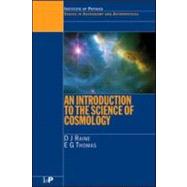An Introduction to the Science of Cosmology by Raine; Derek, 9780750304054