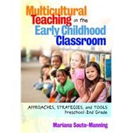 Multicultural Teaching in the Early Childhood Classroom by Souto-manning, Mariana, 9780807754054