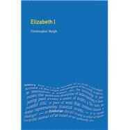 Elizabeth I by Haigh,Christopher, 9781138174054