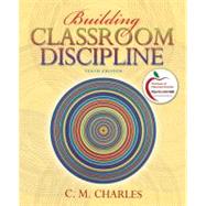Building Classroom Discipline by Charles, C. M., 9780137034055