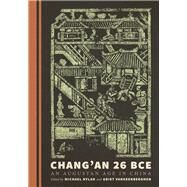 Chang'an 26 BCE by Nylan, Michael; Vankeerberghen, Griet, 9780295994055