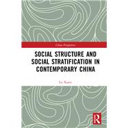 Social Construction and Social Development in Contemporary China by Lu, Xueyi, 9780367404055