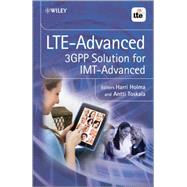 LTE Advanced 3GPP Solution for IMT-Advanced by Holma, Harri; Toskala, Antti, 9781119974055