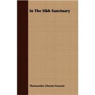 In The Sikh Sanctuary by Vaswani, Thanwardas Lilaram, 9781408674055