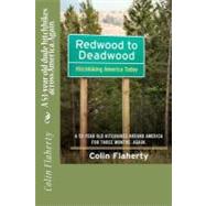 Redwood to Deadwood by Flaherty, Colin, 9781477674055
