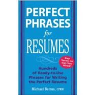 Perfect Phrases for Resumes by Betrus, Michael, 9780071454056