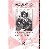 Regulating Womanhood by Smart; Carol, 9780415074056
