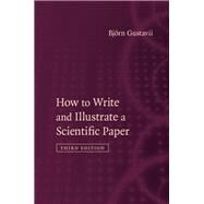 How to Write and Illustrate a Scientific Paper by Gustavii, Bjrn, 9781107154056