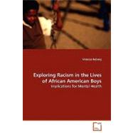 Exploring Racism in the Lives of African American Boys by Nyborg, Vanessa, 9783639134056