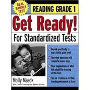 Get Ready! For Standardized Tests : Reading Grade 1 by Baker, Joanne; Maack, Molly, 9780071374057